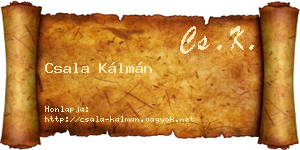 Csala Kálmán névjegykártya